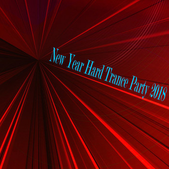 Various Artists - New Year Hard Trance Party 2018