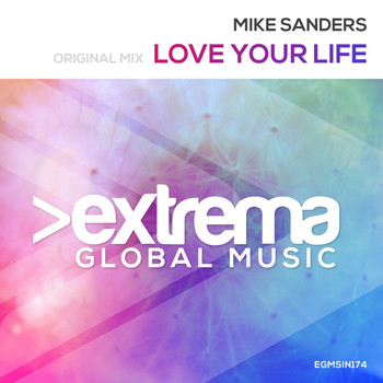 Mike Sanders - Love Your Life
