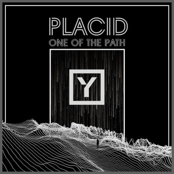 Placid - One of The Path
