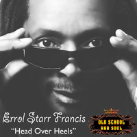 Errol Starr Francis - Head Over Heels