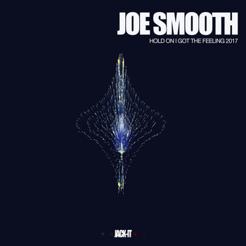 Joe Smooth - Hold On I Got The Feeling
