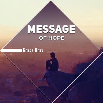 Grace Brax - Message of Hope