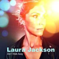 Laura Jackson - Don't Walk Away