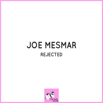 Joe Mesmar - Rejected
