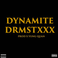 Dynamite - Drmstxxx (Explicit)