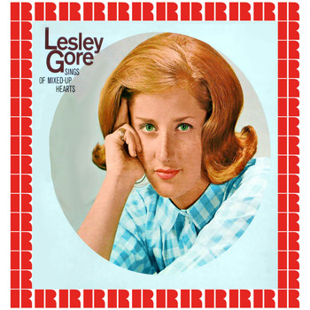 Lesley Gore - Sings Of Mixed-Up Hearts (Hd Remastered Edition)
