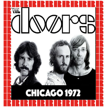 The Doors - Aragon Ballroom, Chicago, July 21st, 1972 (Hd Remastered Version)