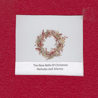 Nicholas Jack Marino - The New Bells of Christmas