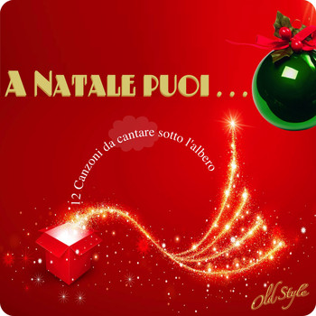 Various Artists - A Natale Puoi (12 Canzoni da cantare sotto l'albero)
