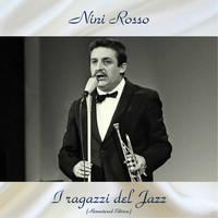 Nini Rosso - I ragazzi del Jazz (Analog Source Remaster 2017)