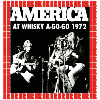 America - At Whisky A-Go-Go, 1972 (Hd Remastered Edition)