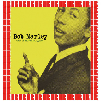 Bob Marley - The Jamaican Singles (Hd Remastered Edition)