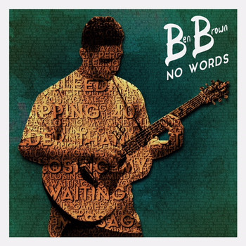 Ben Brown - No Words