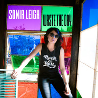 Sonia Leigh - Waste the Day