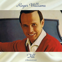 Roger Williams - Till (Remastered 2018)