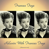 Frances Faye - Relaxin With Frances Faye (Remastered 2018)