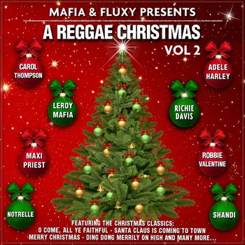 Various Artist - MAFIA & FLUXY Presents: A Reggae Christmas, Vol. 2