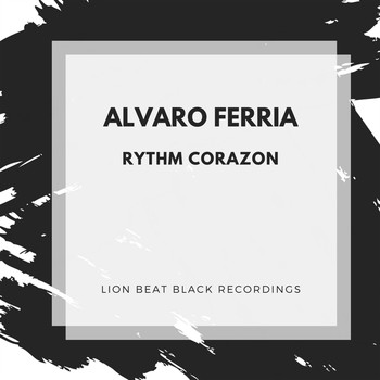 Alvaro Ferria - Rythm Corazon