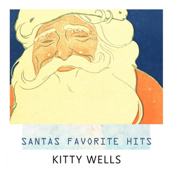 Kitty Wells - Santas Favorite Hits