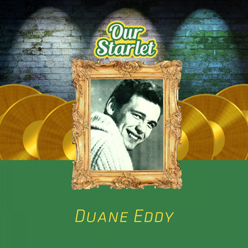 Duane Eddy - Our Starlet