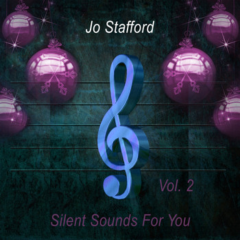Jo Stafford - Silent Sounds For You