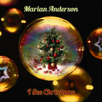 Marian Anderson - I See Christmas