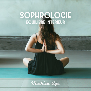 Mathieu Age - Sophrologie (Équilibre intérieur)