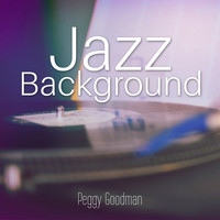 Peggy Goodman - Jazz Background