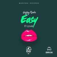Gappy Ranks - Easy Fi Love - Single
