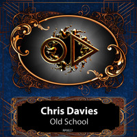 Chris Davies - Old School