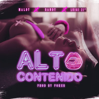Randy - Alto Contenido (feat. Randy & Luigi21)