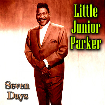 Little Junior Parker - Seven Days