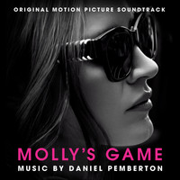 Daniel Pemberton - Molly's Game (Original Motion Picture Soundtrack)