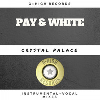Pay & White - Crystal Palace