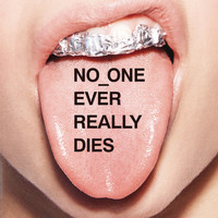N.E.R.D - NO ONE EVER REALLY DIES (Explicit)