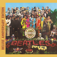 The Beatles - Sgt. Pepper's Lonely Hearts Club Band (Deluxe Anniversary Edition)