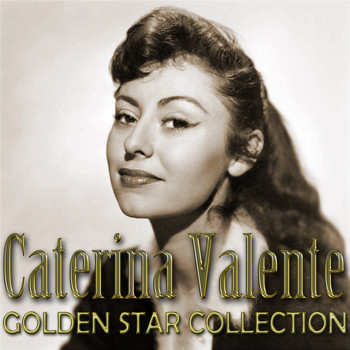 Caterina Valente - Caterina Valente Golden Star Collection