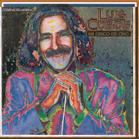 Luis Cobos - Mi Disco de Oro (Remasterizado)