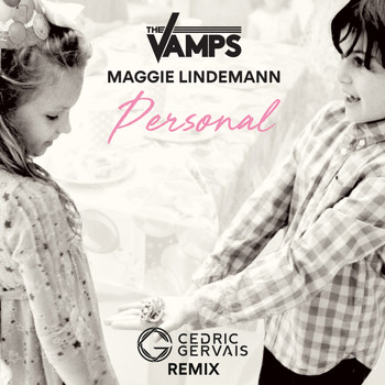 The Vamps - Personal (Cedric Gervais Remix)
