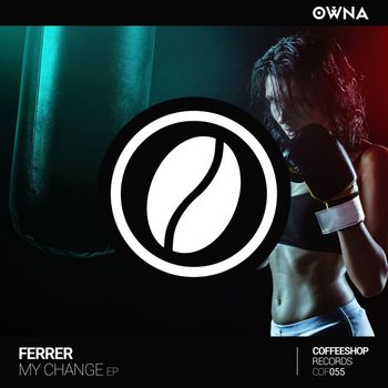 Ferrer - My Change EP