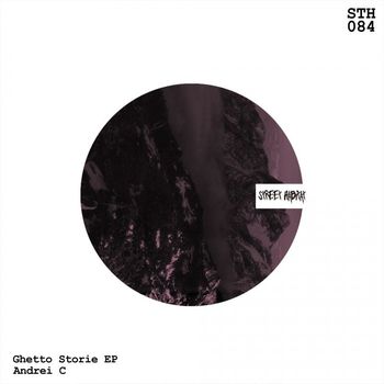 Andrei C - Ghetto Storie EP