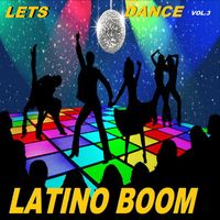 Latino Boom - Lets Dance Vol.3