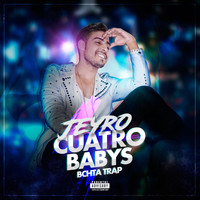 Jeyro - Cuatro Babys (Bachata Trap) (Explicit)