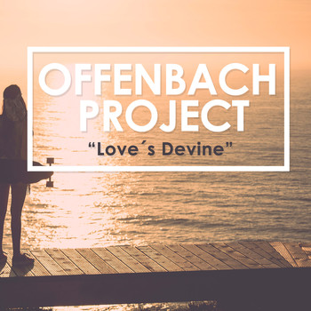Offenbach Project - Love´s Devine