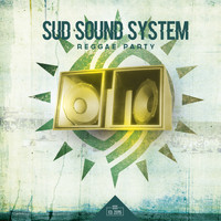 Sud Sound Sytem - Reggae Party