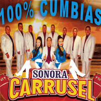 La Sonora Carrusel - 100% Cumbias