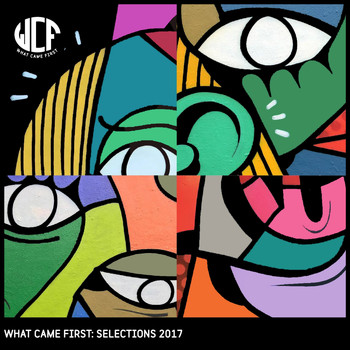 Various Artists - What Came First: Selections 2017