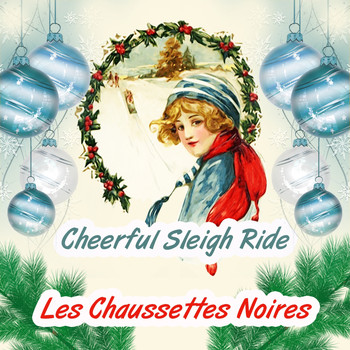 Les Chaussettes Noires - Cheerful Sleigh Ride