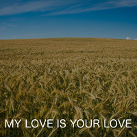 Golden Keys - My Love Is Your Love