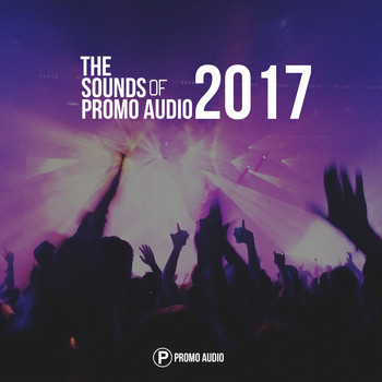 Various Artists - The Sounds of Promo Audio 2017 (Explicit)